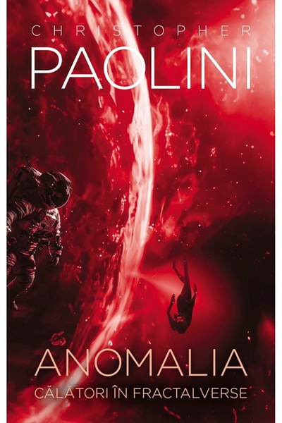 Rao Anomalia. Calatori in Fractalverse - Christopher Paolini