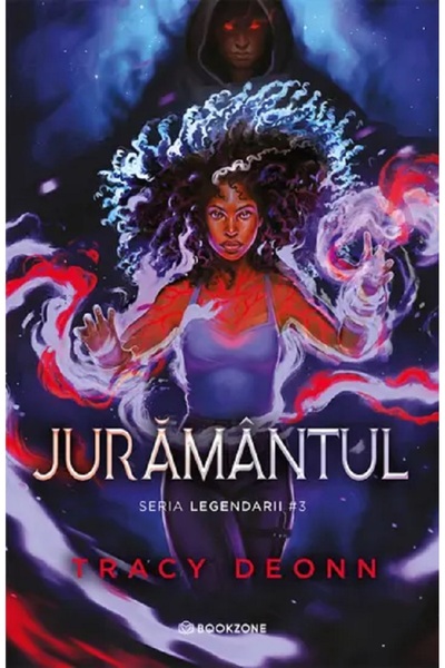 Bookzone Juramantul. Seria Legendarii Vol.3 - Tracy Deonn