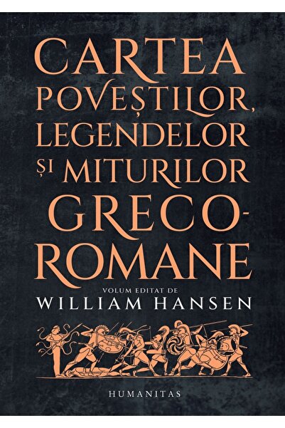 Humanitas Cartea povestilor, legendelor si miturilor greco-romane