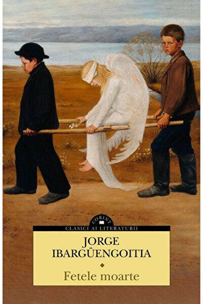 Corint Fetele moarte - Jorge Ibarguengoitia