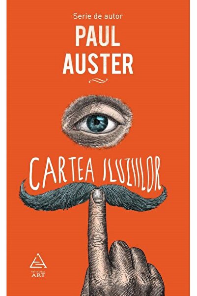 Grupul Editorial Art Cartea iluziilor - Paul Auster