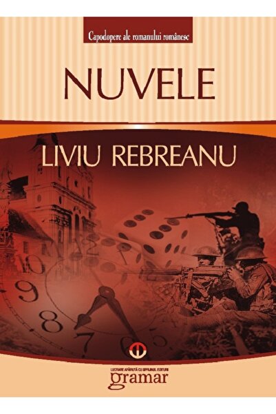 Gramar Nuvele - Liviu Rebreanu