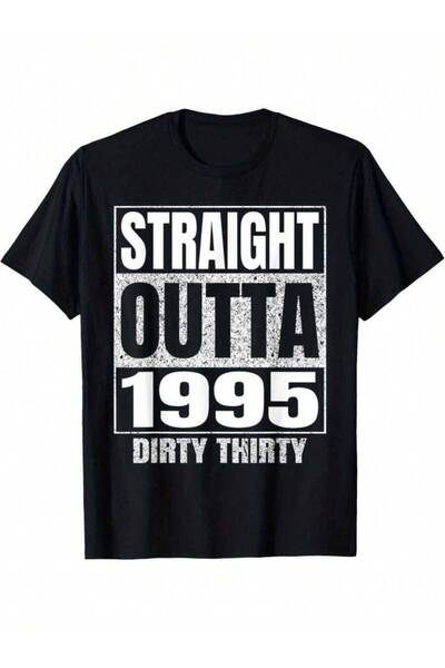 9JY Straight Outta 1995 Thirty Dirty Vintage-Shirt Men - 30th Birthday,% Cott...