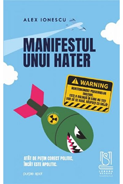 LEBADA NEAGRA Manifestul unui hater - Alex Ionescu