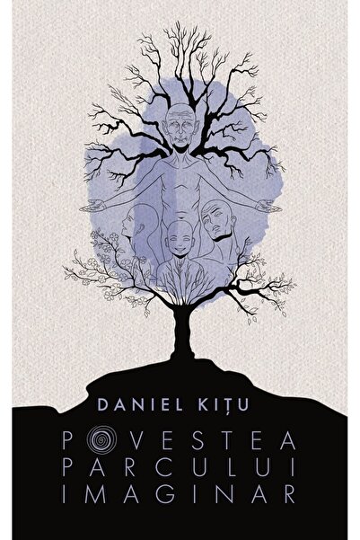 Editura Creator Povestea parcului imaginar - Daniel Kitu