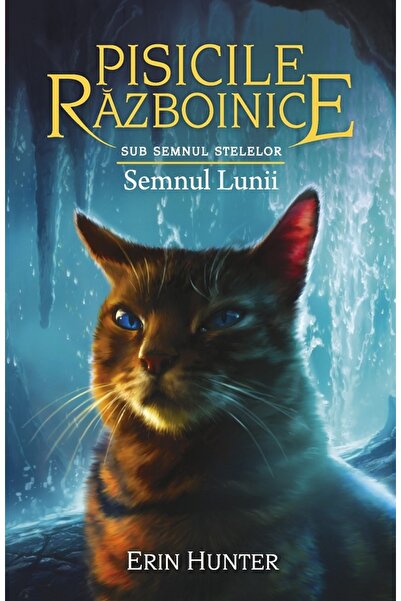 All Pisicile razboinice Vol.22: Semnele lunii - Erin Hunter