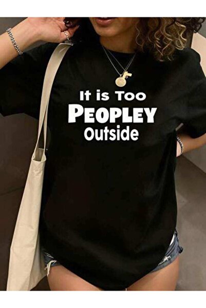 LİNA06 Women's It Is Too Peopley Outside, Pure Cotton T-Shirt, Casual Wear, S...