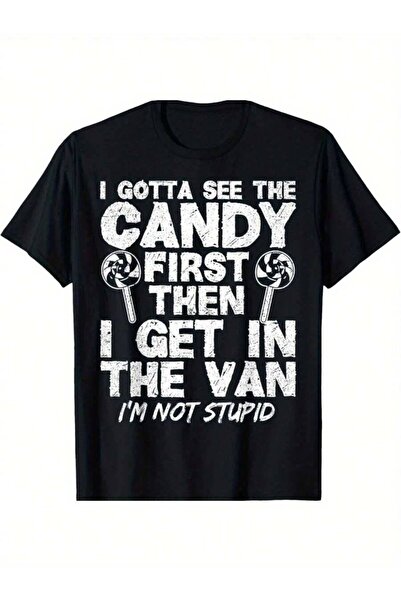 2BIR Men'S Funny "I Gotta First I'm Not Stupid" T-Shirt Bold Candy Graphic Te...