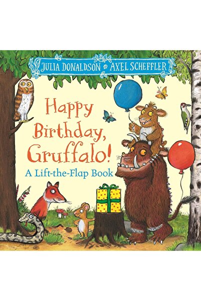 Macmillan Children'S Books Happy Birthday, Gruffalo!: A lift-the-flap with a ...