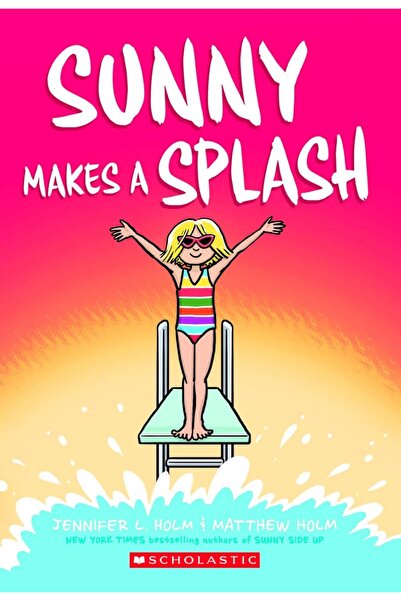 Scholastic SUNNY #04: SUNNY MAKES A SPLASH (GRAPHIX)