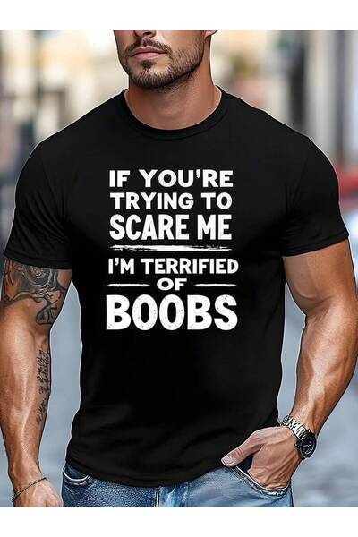25W Men's T-Shirt - Humorous Warning Crew Neck Style: 'If You Want To Scare M...