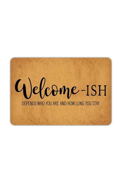 Generic Welcome-ish Depends Who You are Entrance Door Mat Funny Rubber Non Sl...