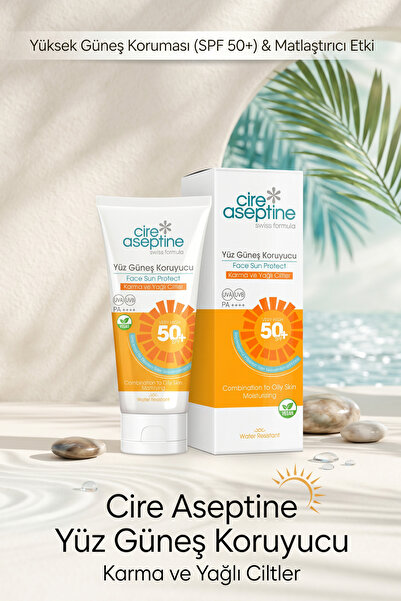 CIRE ASEPTINE Yüz Güneş Koruyucu Karma ve Yağlı Ciltler 50 Spf 50 ml