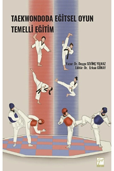 Gazi Kitabevi Taekwondoda Eğitsel Oyun Temelli Eğitim