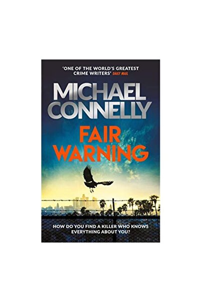 Orion Publishing Group Fair Warning</DNTCTMS>,  Michael Connelly