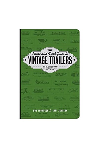 gibbs smith Ghidul ilustrat de teren pentru rulote vintage