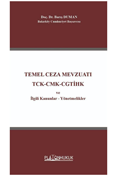 Platon Hukuk Yayınları Temel Ceza Mevzuatı TCK-CMK-CGTİHK Ve İlgili Kanunlar-...