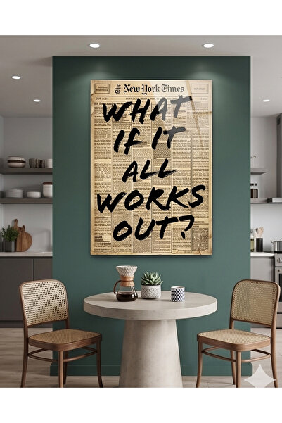 FavloArt What If It All Works Out Typo Pleksi Tablo – Modern ve Motivasyon Te...