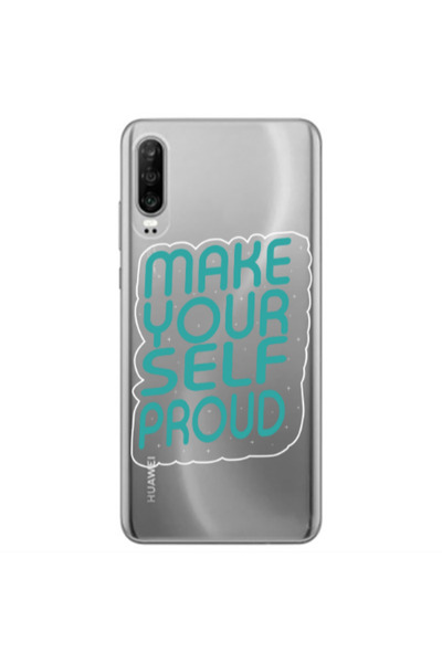 Other Huawei P30 Make Your Self Proud Transparent Silicone TPU Θήκη