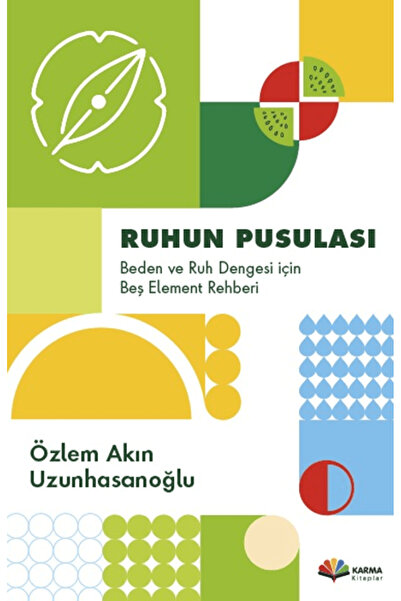 Karma Kitaplar Ruhun Pusulası / Özlem Akın Uzunhasanoğlu / / 9789752476943