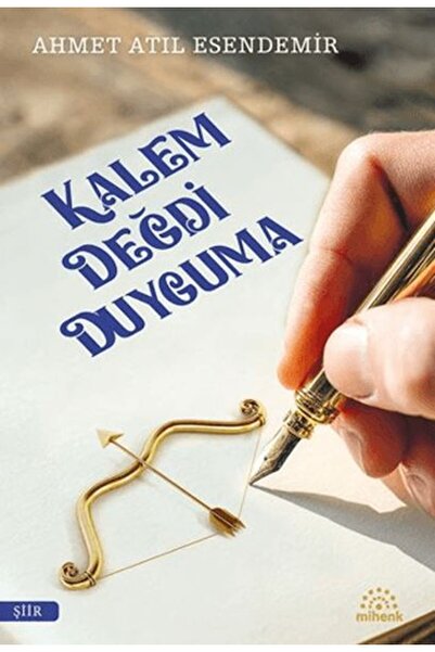 Mihenk Kitap Kalem Değdi Duyguma