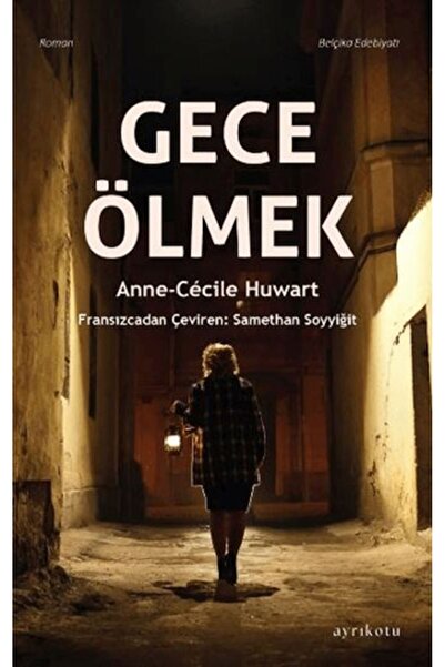 Ayrıkotu Yayınları Gece Ölmek