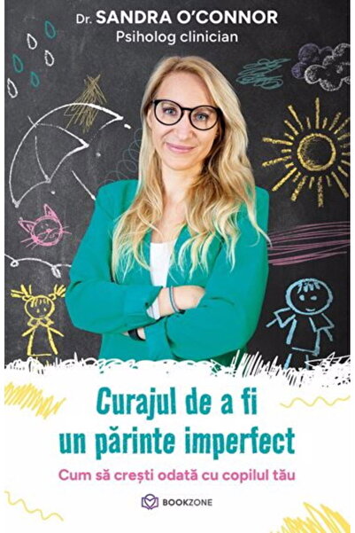 Editura Bookzone Curajul de a fi un parinte imperfect