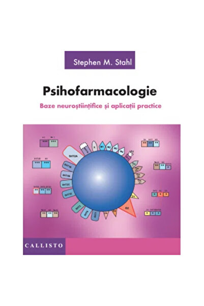 Editura Callisto Psihofarmacologie. Baze Neurostiintifice si Aplicatii Practice