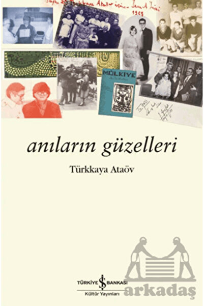 TÜRKİYE İŞ BANKASI KÜLTÜR YAYINLARI The Beauties of Memories