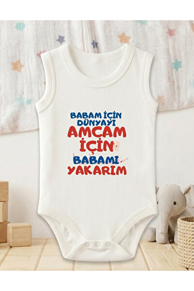 HAZDEN Babam İçin Dünyayı Amcam İçin Babamı Yakarım Yazılı Bebek Zıbın Kolsuz...