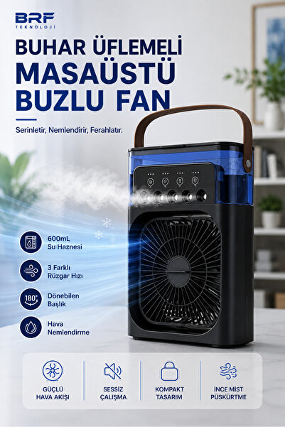 BRF TEKNOLOJİ Nemlendiricili Masaüstü Soğutucu Buharlı Fan 600 mL Su Hazneli ...