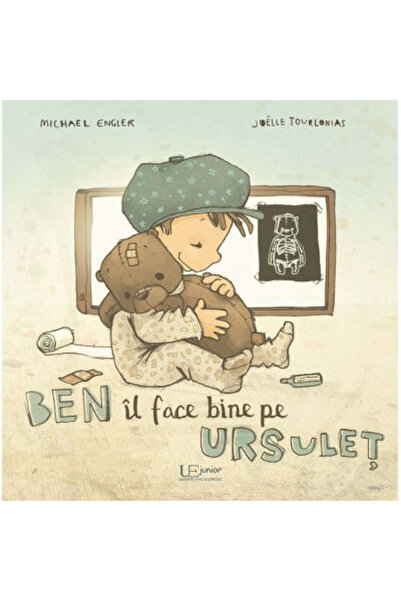 Editura Univers Enciclopedic Ben Does Well for the Little Bear, Joëlle Tourlonias, Michael Engler - Univers Enciclopedic Publishing House
