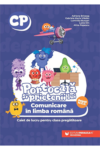 Editura Paralela 45 Orange și prietenii săi. Comunicare în limba romană. Caie...