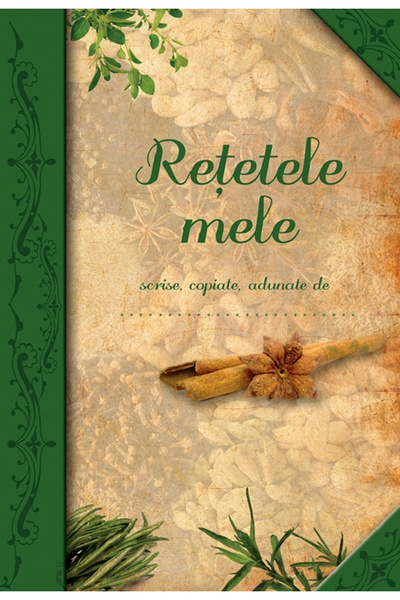 Editura Casa Agenda: Rețetele Mele, - Editura Casa