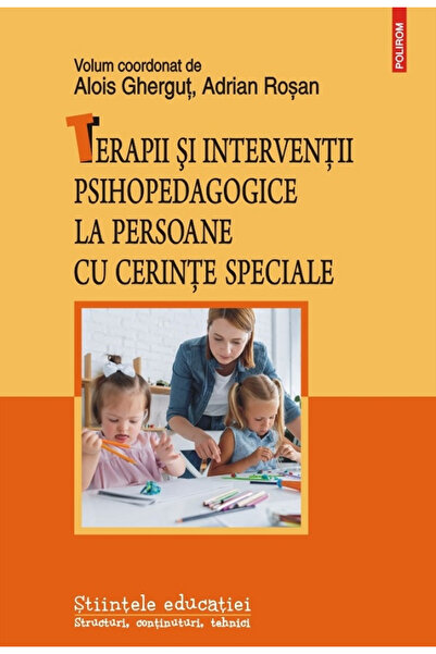 Editura Polirom Terapii și Intervenții Psihoedukative, Alois Ghergut, Adrian ...