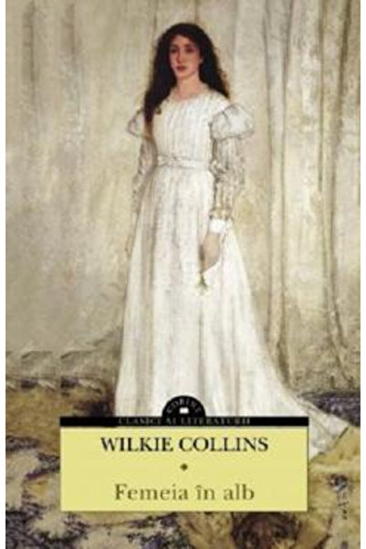 Editura Corint The Woman in White, Wilkie Collins - Corint Publishing House