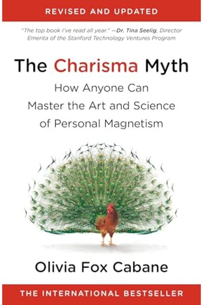 Penguin Random House The Charisma Myth: How Anyone Can Master the Art and Sci...