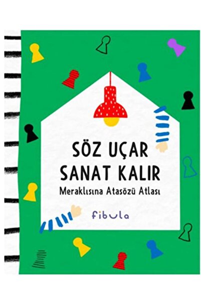 Fibula Yayıncılık Söz Uçar Sanat Kalır Meraklısına Atasözü Atlası