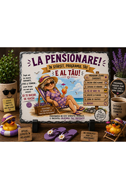 hiperborea Placă ardezie - La Pensionare! În sfârșit, programul tău e al tău!...
