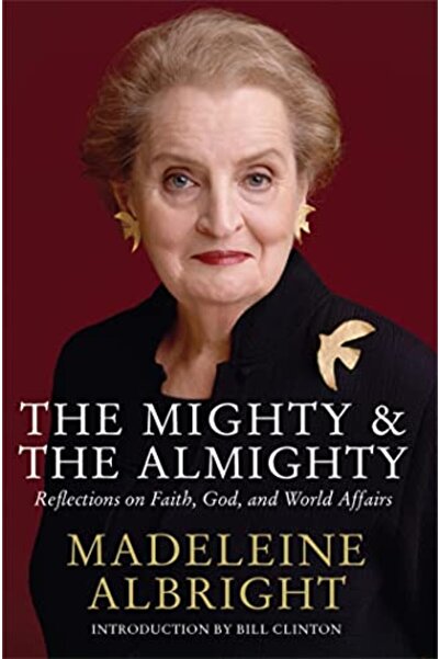 Macmillan The Mighty And The Almighty Reflections On Faith God And World Affairs