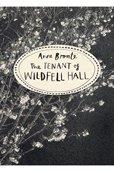 Vintage Classics The Tenant of Wildfell Hall (Vintage Classics Bronte Series)