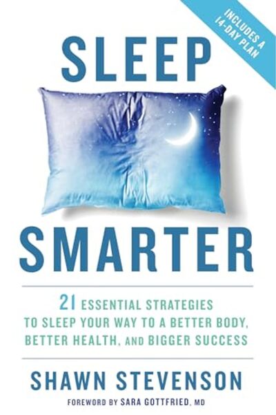 Rodale Books Sleep Smarter 21 Essential Strategies To Sleep Your Way To A Bet...