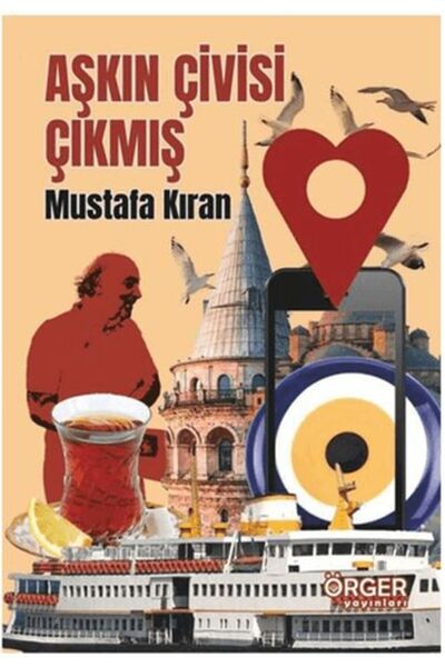 Örger Yayınları Aşkın Çivisi Çıkmış