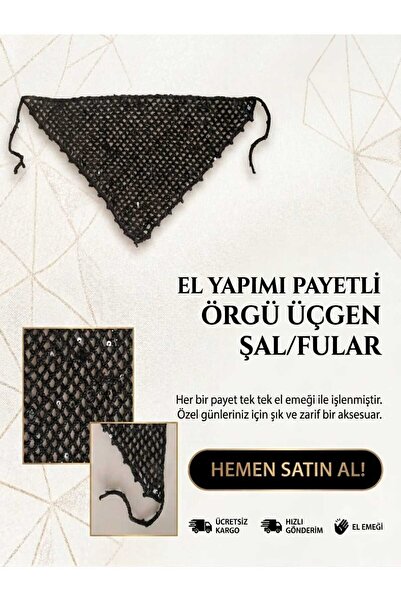 Ticaret El Örgüsü Payetli Üçgen Bandana Siyah Saç Aksesuarı Fular