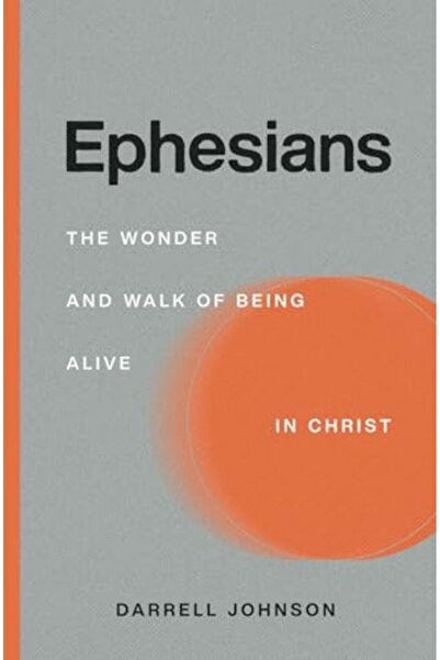 Harper Collins Ephesians The Wonder And Walk Of Being Alive In Christ