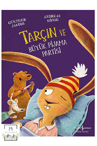 TÜRKİYE İŞ BANKASI KÜLTÜR YAYINLARI Tarçın ve Büyük Pijama Partisi - Tarçın Y...