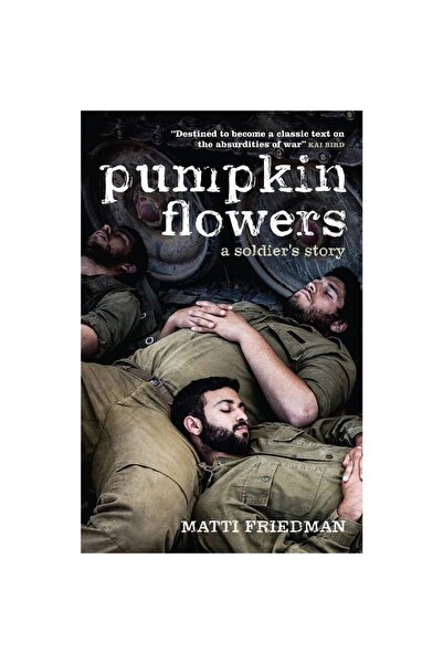 Biteback Publishing Pumpkinflowers: A Soldier's Story