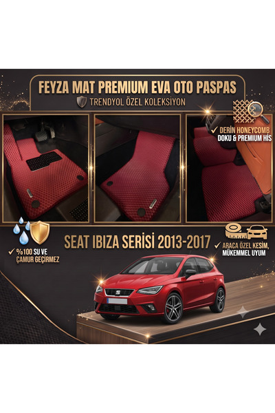 SEAT IBIZA SERİSİ 2013-2017 ARACA ÖZEL EVA PASPAS TAKIMI FEYZA MAT