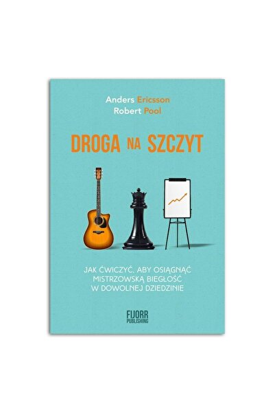 OEM Drumul spre vârf. Cum să exersezi pentru a obține... Anders Ericsson, Rob...