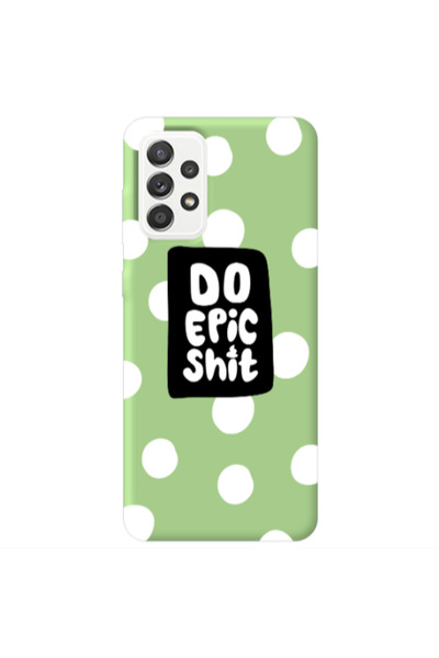 Other Samsung A72 Do Epic Shit Light Green Colored Silicone TPU Θήκη